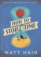 How to Stop Time by Matt Haig